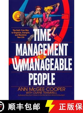 【3-4周达】Time Management for Unmanageable People: The Guilt-Free Way to Organize, Energize, and Max... [9780553370713]
