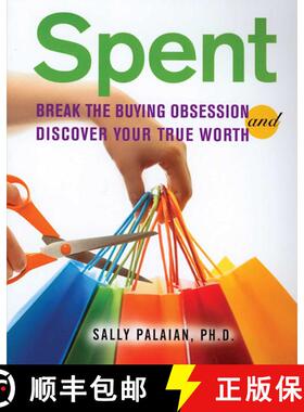 【3-4周达】Spent: Break the Buying Obsession and Discovery Your True Worth [9781592856992]