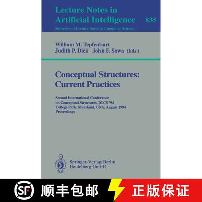 【3-4周达】Conceptual Structures - Current Practices: Second International Conference on Conceptual S... [9783540583288]