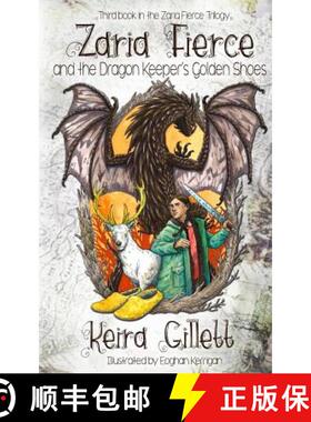 【3-4周达】Zaria Fierce and the Dragon Keeper's Golden Shoes [9781942750055]