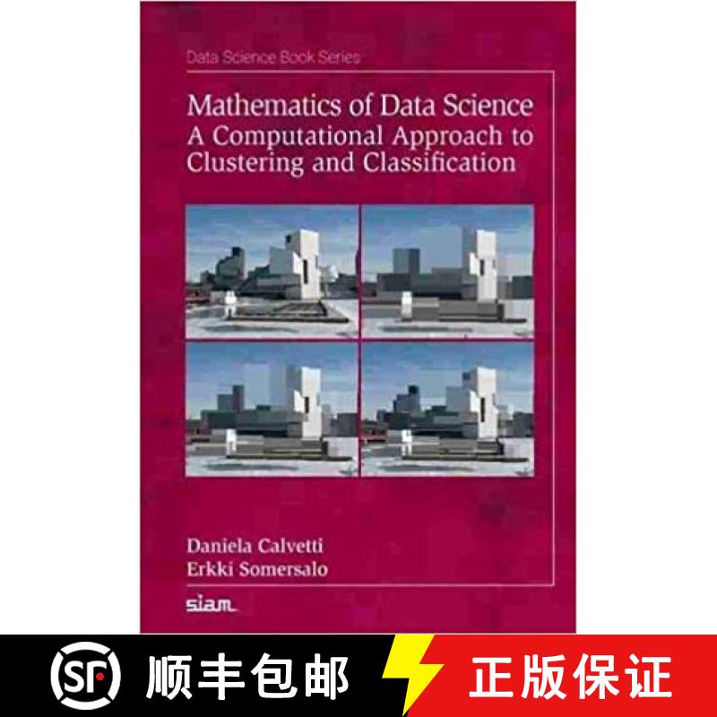 【3-4周达】Mathematics of Data Science: A Computational Approach to Clustering and Classification [9781611976366]