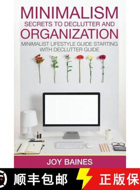 【3-4周达】Minimalism: Secrets to Declutter and Organization [9781632874580]