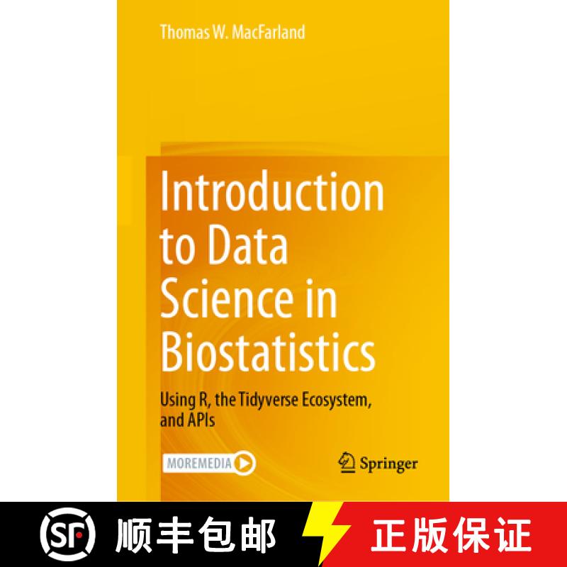 【3-4周达】Introduction to Data Science in Biostatistics : Using R, the Tidyverse Ecosystem, and APIs [9783031463822]