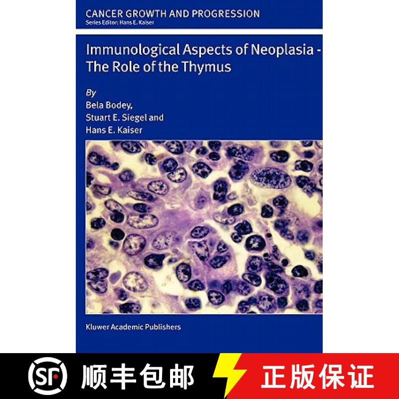 【3-4周达】Immunological Aspects of Neoplasia -- The Role of the Thymus [9781402021848]