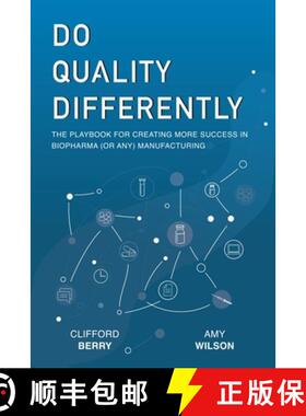 【3-4周达】Do Quality Differently: The Playbook for Creating More Success in Biopharma (or any) Manuf... [9798218123246]