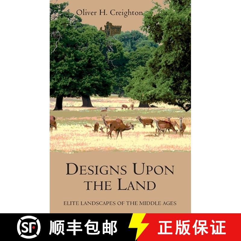【3-4周达】Designs upon the Land - Elite Landscapes of the Middle Ages [9781843838258]