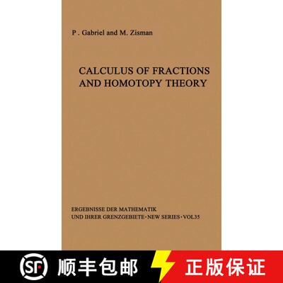 【3-4周达】Calculus of Fractions and Homotopy Theory [9783642858468]