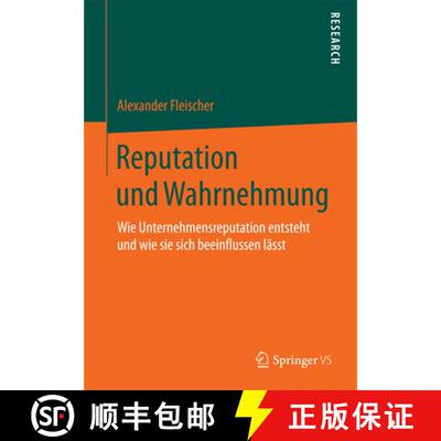 【3-4周达】Reputation und Wahrnehmung : Wie Unternehmensreputation entsteht und wie sie sich beeinflu... [9783658075842]