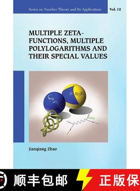 【3-4周达】Multiple Zeta Functions, Multiple Polylogarithms and Their Special Values [9789814689397]