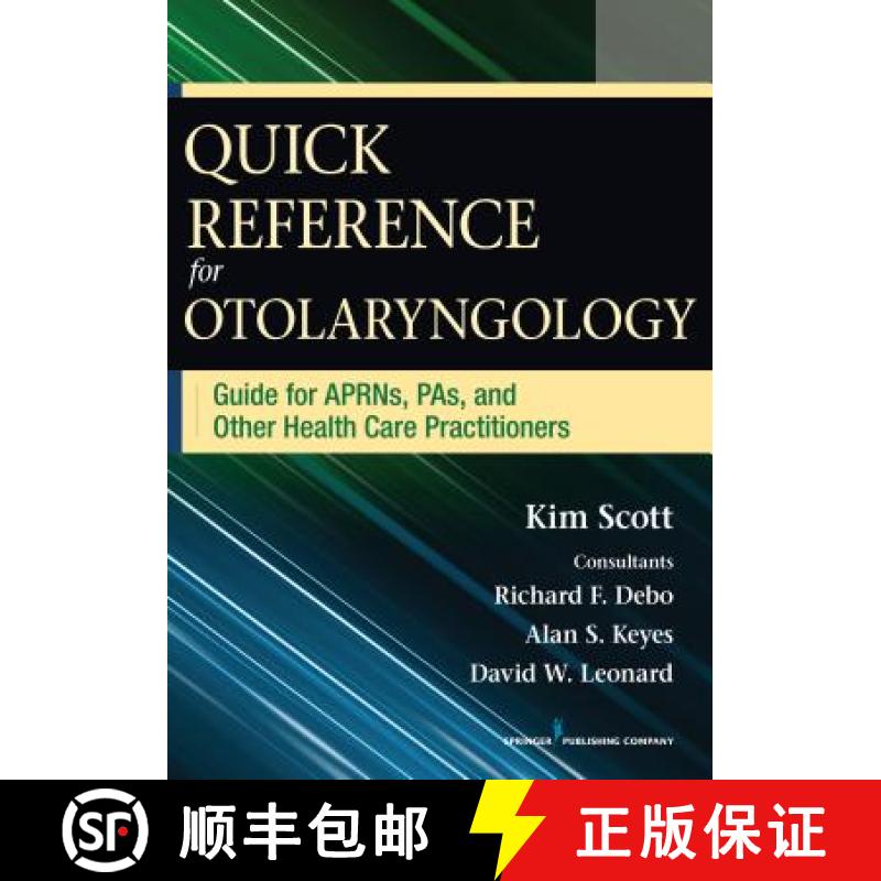 【3-4周达】Quick Reference Guide for Otolaryngology: Guide for APRNs, PAs, and Other Healthcare Pract... [9780826196064]