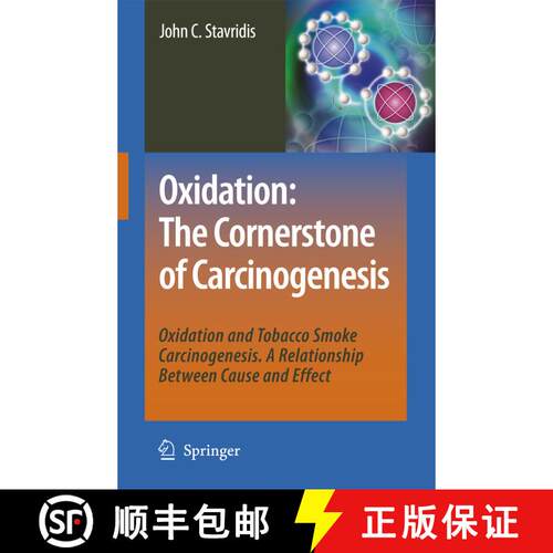 【3-4周达】精装 Oxidation: The Cornerstone of Carcinogenesis : Oxidation and Tobacco Smoke Carcinogen... [9781402067037]