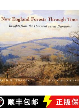 【3-4周达】New England Forests Through Time – Insights From the Harvard Forest Dioramas [9780674003446]