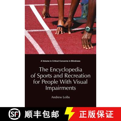 【3-4周达】The Encyclopedia of Sports and Recreation for People with Visual Impairments (Hc) [9781623960414]