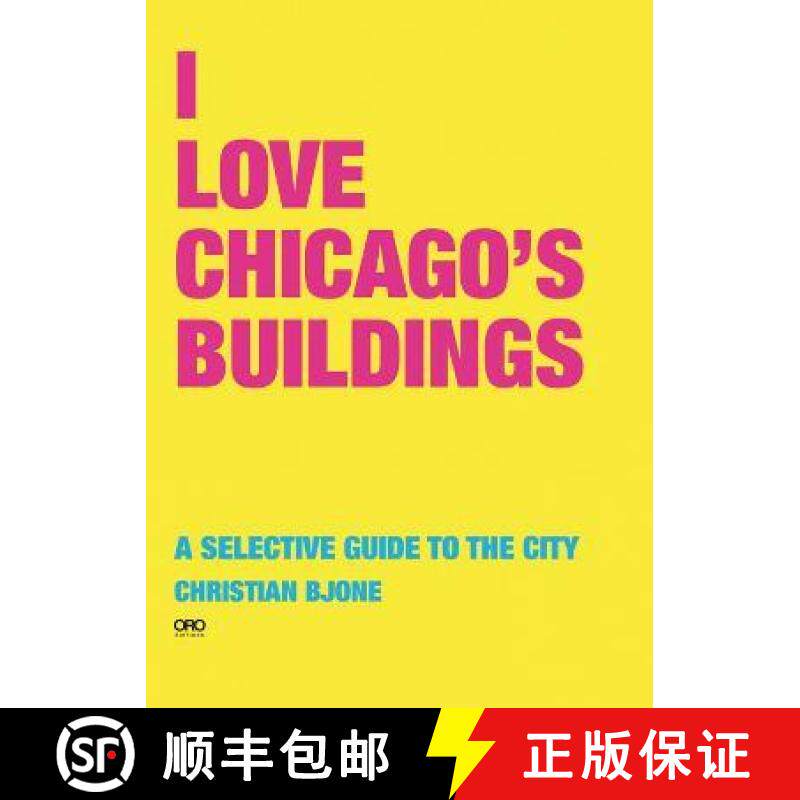 【3-4周达】I Love Chicago's Buildings : A Selective Guide to the City [9781954081697]