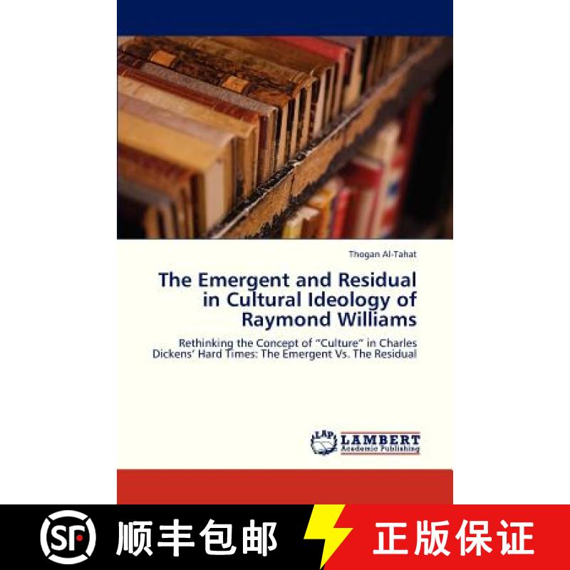 预订 The Emergent and Residual in Cultural Ideology of Raymond Williams [9783659323195]
