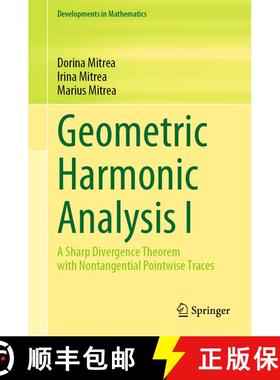 【3-4周达】Geometric Harmonic Analysis I : A Sharp Divergence Theorem with Nontangential Pointwise Tr... [9783031059490]
