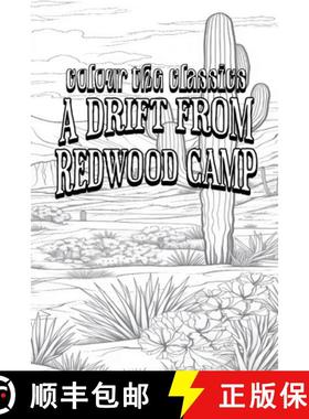 【3-4周达】Bret Harte's A Drift from Redwood Camp [Premium Deluxe Exclusive Edition - Enhance a Belov... [9798869330451]