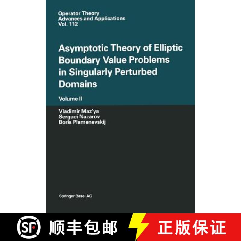 【3-4周达】Asymptotic Theory of Elliptic Boundary Value Problems in Singularly Perturbed Domains Volu... [9783034895644]