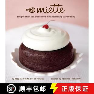 【3-4周达】Miette: Recipes from San Francisco's Most Charming Pastry Shop (Sweets and Dessert Cookboo... [9781642507720]