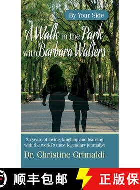 【3-4周达】精装 A Walk in the Park with Barbara Walters: By Your Side [9798822949027]