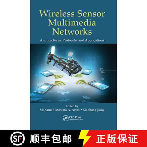 【3-4周达】Wireless Sensor Multimedia Networks: Architectures, Protocols, and Applications [9780367575366]