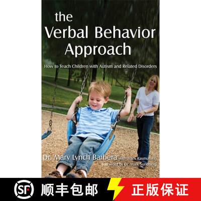 【3-4周达】The Verbal Behavior Approach: How to Teach Children with Autism and Related Disorders [9781843108528]