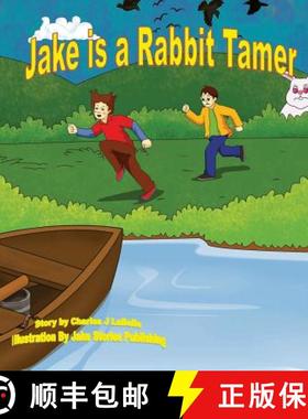 预订 Jake is a Rabbit Tamer [9781896710594]