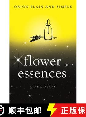 【3-4周达】Flower Essences, Orion Plain and Simple [9781409169918]