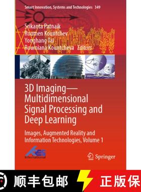 【3-4周达】3D Imaging--Multidimensional Signal Processing and Deep Learning: Images, Augmented Realit... [9789819912322]