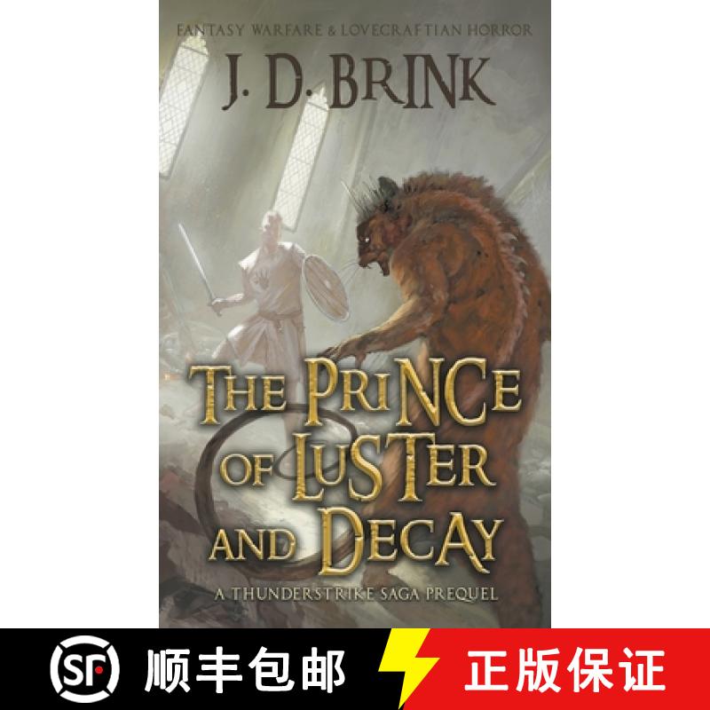 预订 The Prince of Luster and Decay: A Thunderstrike Saga Prequel [9798223946854]