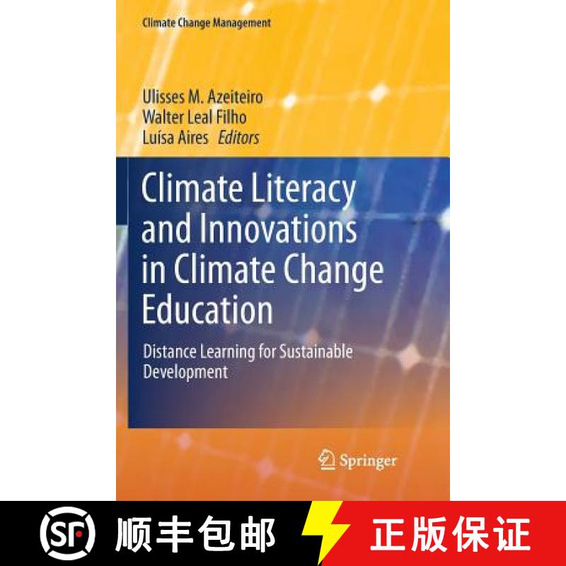 【3-4周达】Climate Literacy and Innovations in Climate Change Education : Distance Learning for Susta... [9783319889023]