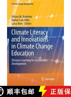【3-4周达】Climate Literacy and Innovations in Climate Change Education : Distance Learning for Susta... [9783319889023]