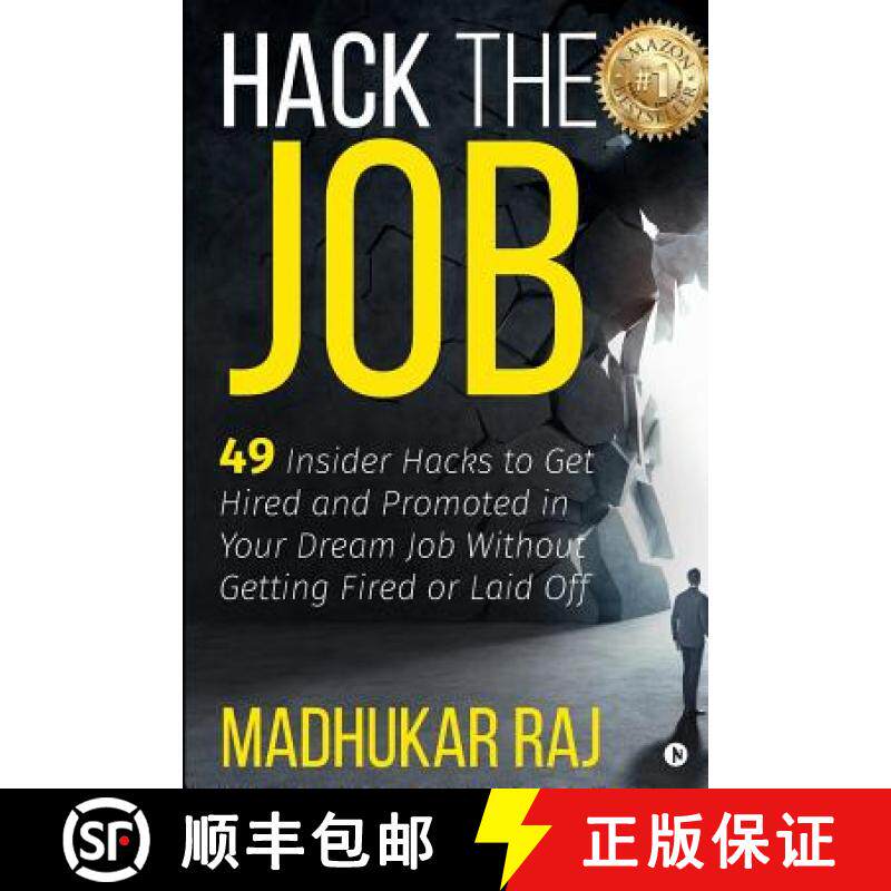 预订 Hack the Job: 49 Insider Hacks to Get Hired and Promoted in Your Dream Job Without Getting Fired... [9781642490619]