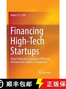 【3-4周达】Financing High-Tech Startups : Using Productive Signaling to Efficiently Overcome the Liab... [9783030097615]