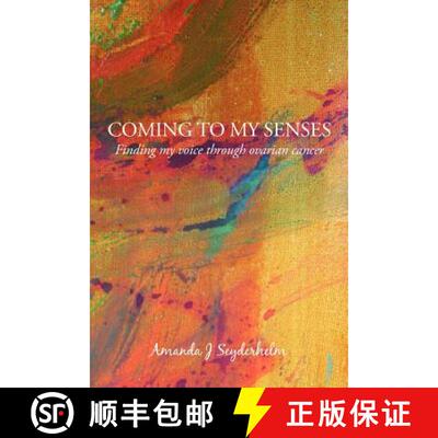 【3-4周达】Coming to My Senses: Finding My Voice Through Ovarian Cancer [9780957214606]