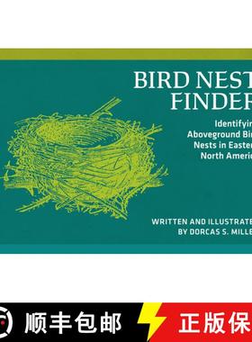 【3-4周达】Bird Nest Finder: Identifying Aboveground Bird Nests in Eastern North America [9780912550428]