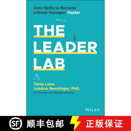【3-4周达】精装 Leader Lab - Core Skills to Become a Great Manager, Faster: Core Skills to Become a G... [9781119793311]