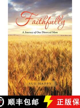 【3-4周达】Faithfully: A Journey of One Divorced Mom [9781490886497]