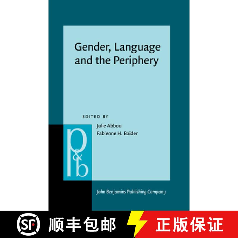 【2-3周达】Gender, Language and the Periphery: Grammatical and social gender from the margins [9789027256690]