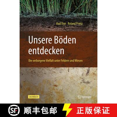 【3-4周达】精装 Unsere Böden entdecken: Die verborgene Vielfalt unter Feldern und Wiesen (2. Auflage... [9783662717646]