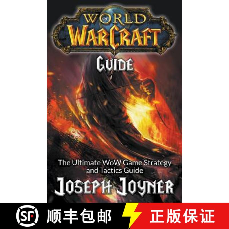 【3-4周达】World of Warcraft Guide: The Ultimate WoW Game Strategy and Tactics Guide [9781681274683]