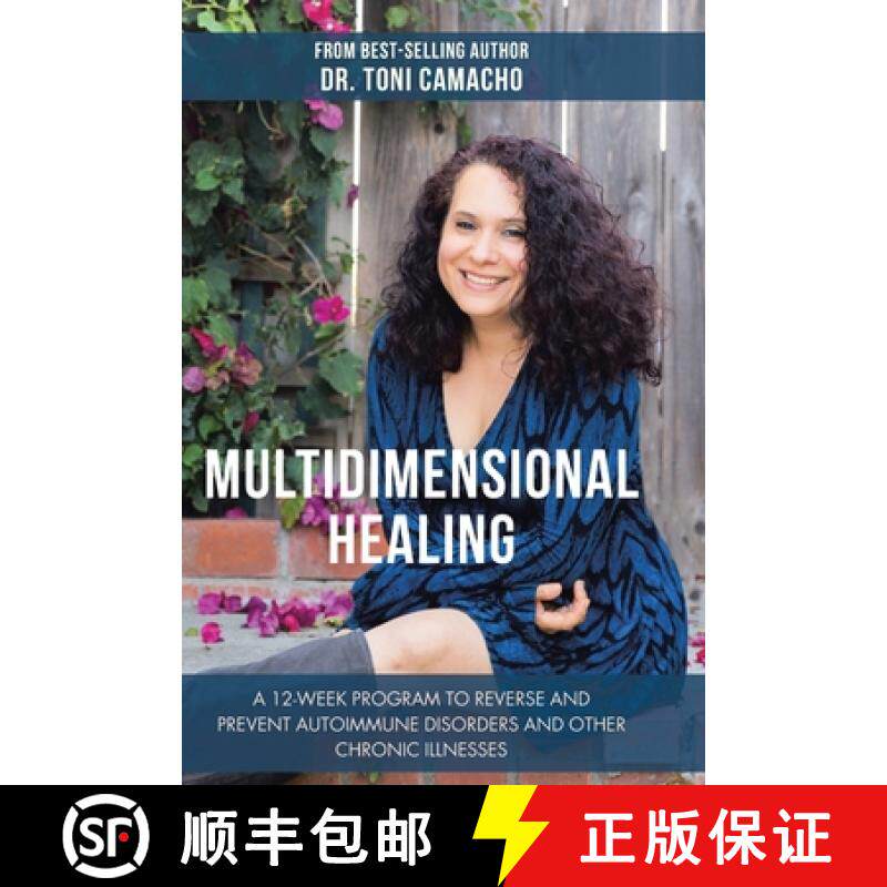 预订 Multidimensional Healing: A 12-Week Program to Reverse and Prevent Autoimmune Disorders and Othe... [9781982214876]