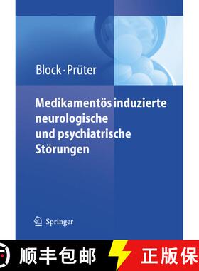 【3-4周达】Medikamentoes induzierte neurologische und psychiatrische Stoerungen [9783540285908]