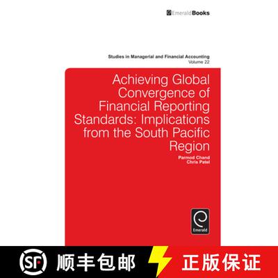【3-4周达】Achieving Global Convergence of Financial Reporting Standards: Implications from the South... [9781780524429]