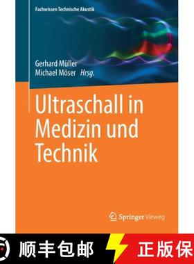 【3-4周达】Ultraschall in Medizin Und Technik [9783662554418]