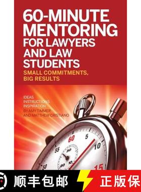 【3-4周达】60-Minute Mentoring for Lawyers and Law Students: Small Commitments, Big Results [9780989529396]
