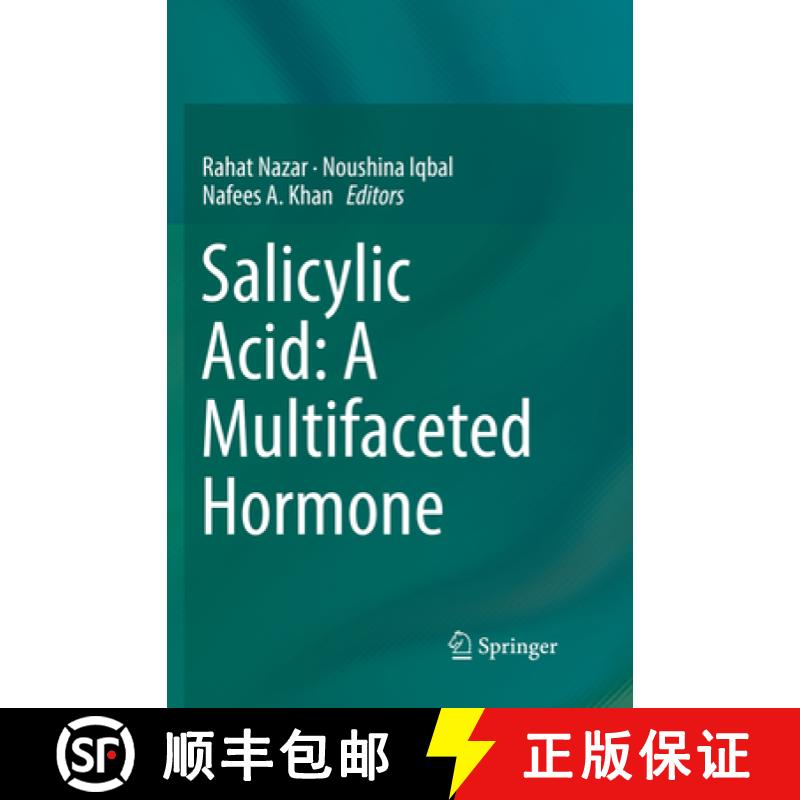 【3-4周达】Salicylic Acid: A Multifaceted Hormone [9789811355615]