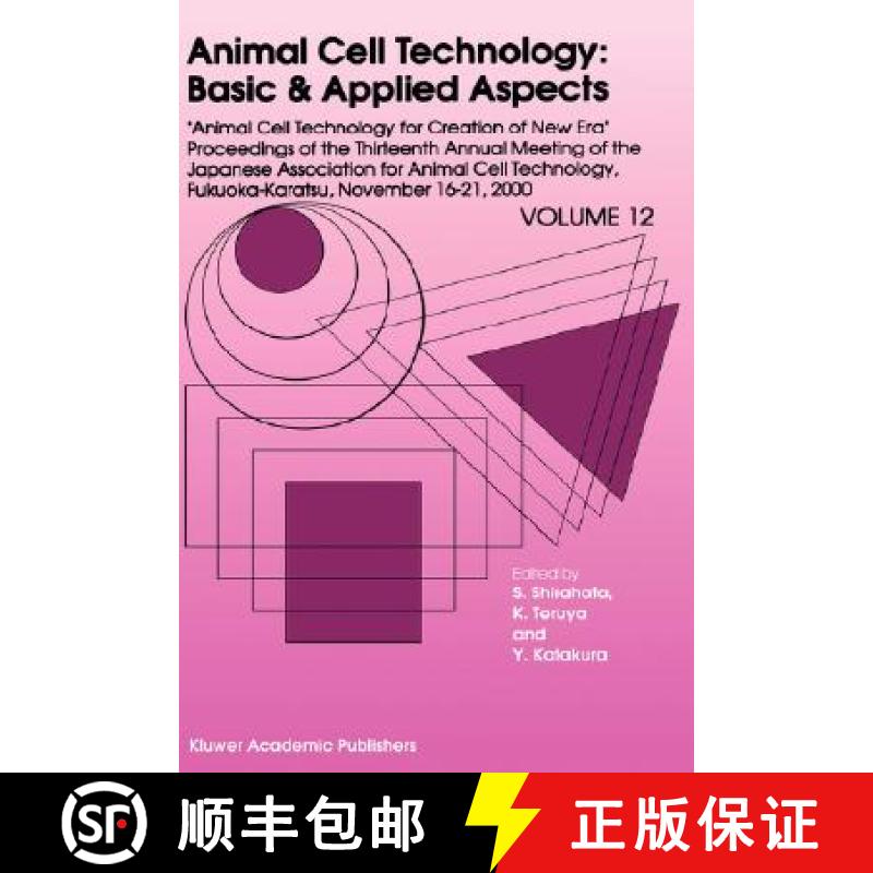 【3-4周达】Animal Cell Technology: Basic & Applied Aspects: Proceedings of the Thirteenth Annual Meet... [9781402002717]
