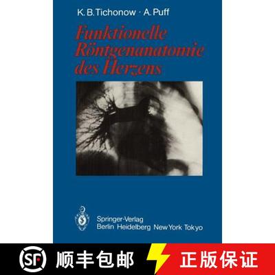 【3-4周达】Funktionelle Röntgenanatomie Des Herzens [9783642704482]