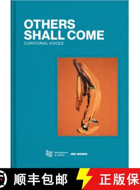 【3-4周达】Others Shall Come: Curatorial Voices [9782365680783]